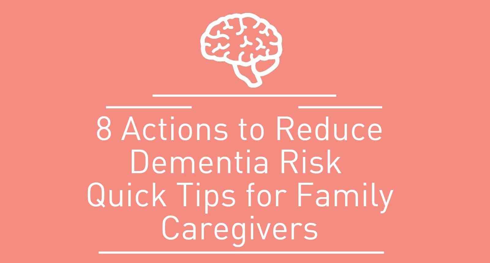 8 Ways to Reduce the Risk of Dementia